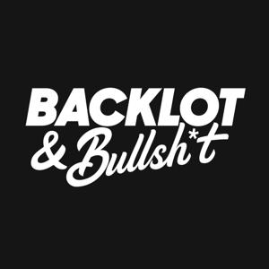 Backlot & Bullsh*t