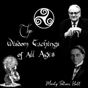 The Wisdom Teachings of All Ages