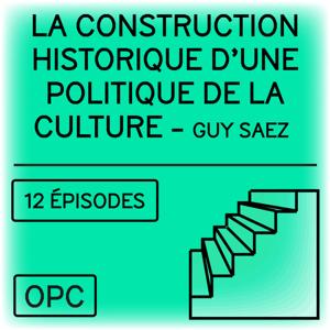 La construction historique d'une politique de la culture