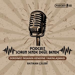 Sorun Sende Değil Bende