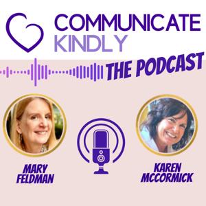 Communicate Kindly The Podcast