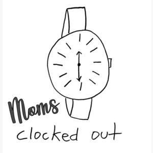 Moms clocked out