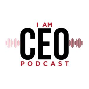 I AM CEO Podcast
