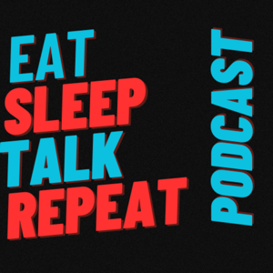 Eat, Sleep, Talk, Repeat