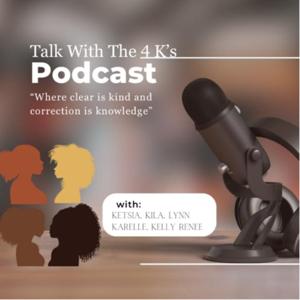 Talks With The 4Ks