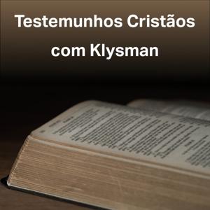 Testemunhos Cristãos com Klysman
