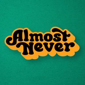 Almost Never Podcast