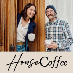 House Coffee Podcast