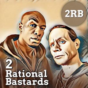 2 Rational Bastards