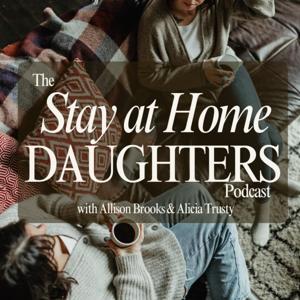 Stay at Home Daughters