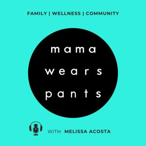 mama wears pants