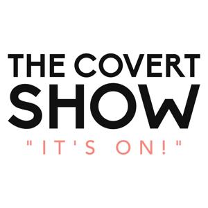 The Covert Show