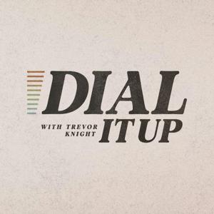 Dial It Up with Trevor Knight