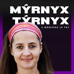 MÝRNYX TÝRNYX s Monikou Le Fay