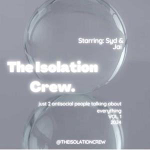 The Isolation Crew