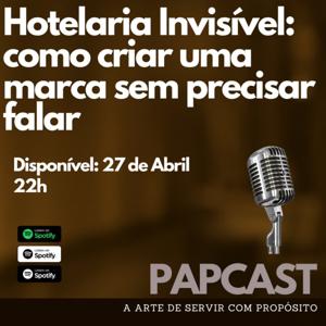 PAPCAST - Movimento Hotelaria Invisível