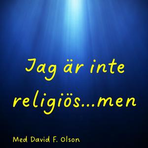 Jag är inte religiös...men