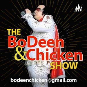 Bodeen & Chicken Show