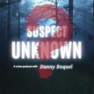 Suspect Unknown