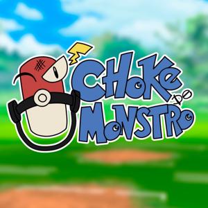 Choke de Monstro | Sobre Pokémon e outros monstrinhos