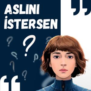 Aslını İstersen
