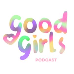 Good Girls Podcast