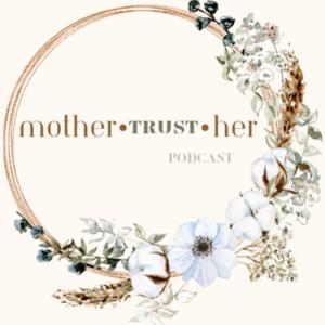 MotherTrustHer