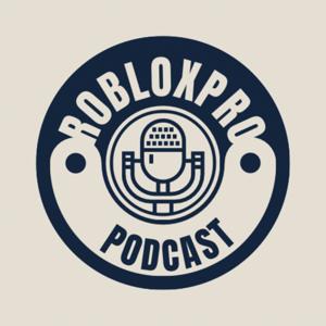 ROBLOXPRO PODCAST TIPS