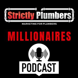 Strictly Plumbers Millionaires Podcast