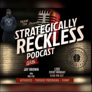 Strategically Reckless Podcast