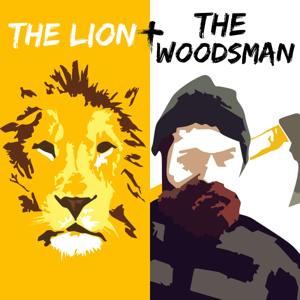 The Lion and The Woodsman