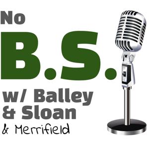 No B.S. w/ Balley & Sloan & Merrifield