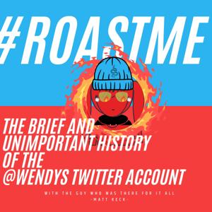 #RoastME - The Story of The Wendy's Twitter Account