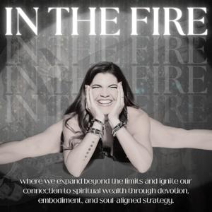 The Secret Podcast; IN THE FIRE