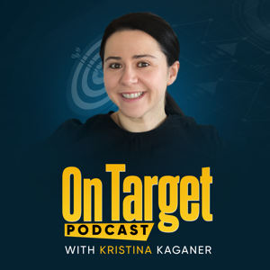 On Target with Kristina Kaganer