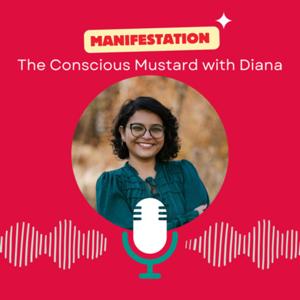 The Conscious Mustard with Diana