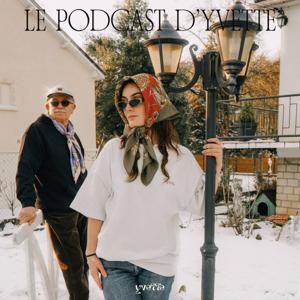 Le podcast d'Yvette E01
