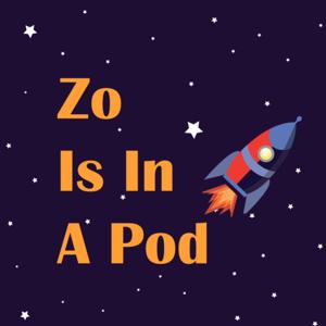 Zo Is In A Pod