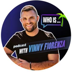 Who Is ...with Vinny Fiorenza