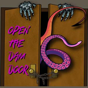 Open the DAM Door