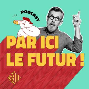 Par ici le futur !