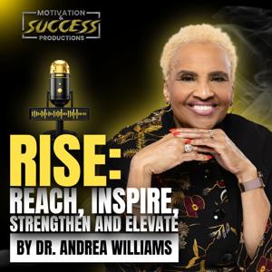 RISE: REACH, INSPIRE, STRENGTHEN AND ELEVATE