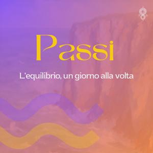 Passi, l'equilibrio un giorno alla volta