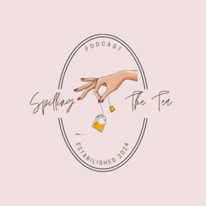 Spilling The Tea