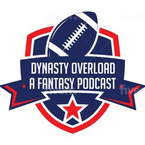 Dynasty Overload: A Fantasy Podcast