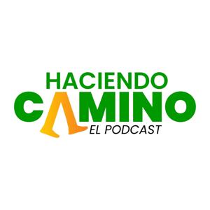 Haciendo Camino, el podcast