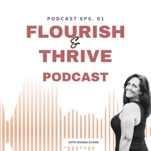 Flourish and Thrive Podcast with Donna Evans