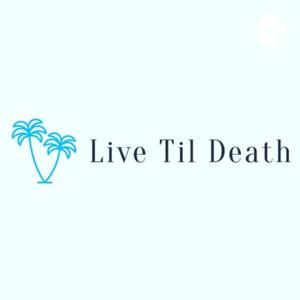 LiveTilDeath