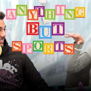 Anything But Sports