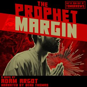 THE PROPHET MARGIN